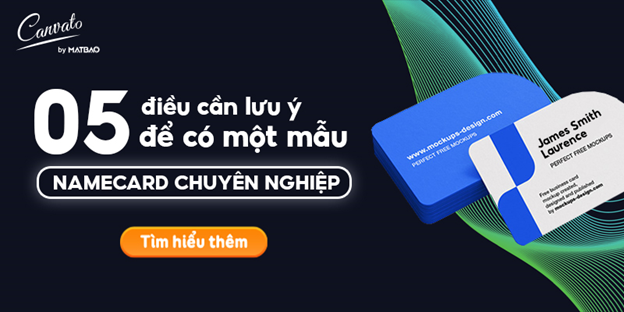 5 lưu ý khi tạo tạo mẫu name card chuyên nghiệp Canvato