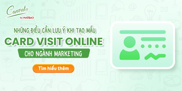 Tạo mẫu card visit online cho ngành marketing cần lưu ý gì?